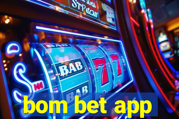 bom bet app